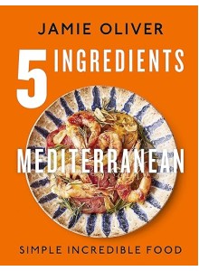 Джейми Оливър | 5 съставки: Средиземноморска кухня